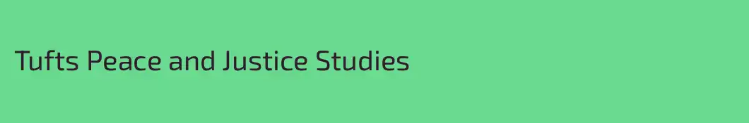 Tufts Peace and Justice Studies